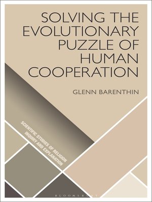 cover image of Solving the Evolutionary Puzzle of Human Cooperation
